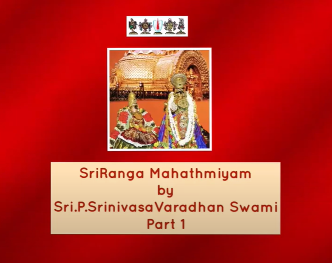 Sri Ranga Mahathmiyam by Sri.P.SrinivasaVaradhan Swami
